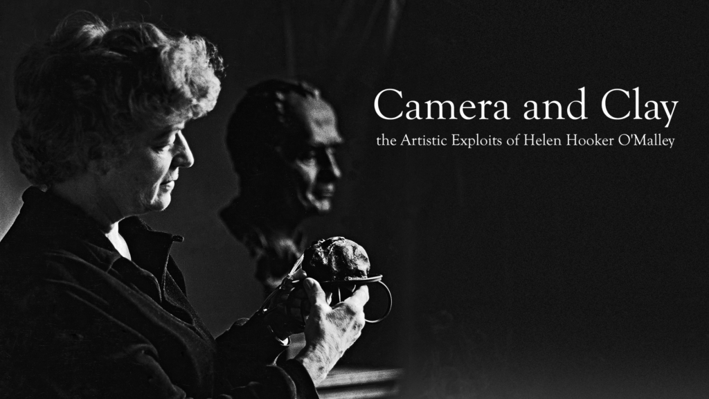Camera and Clay: The Artistic Exploits of Helen Hooker O'Malley